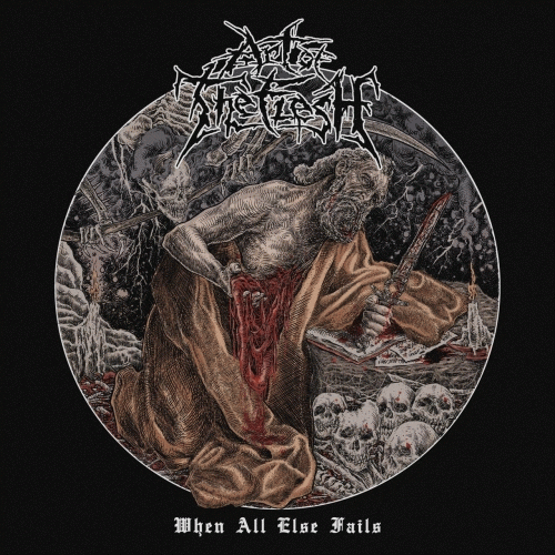 Art Of The Flesh : When All Else Fails